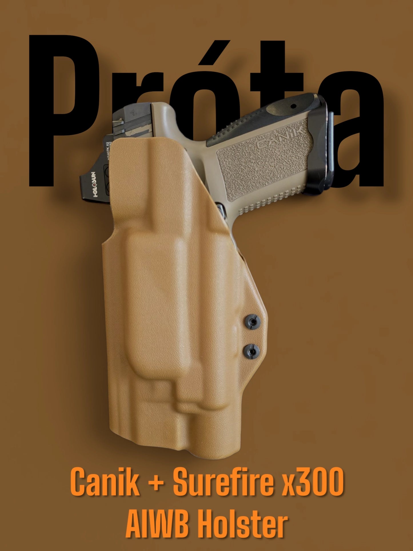 Surefire X300 - CANIK METE & TP9 options Full Size & Compact Holsters - StealthKydex Próta AIWB/IWB Kydex | Fit to Conceal – Built to Perform