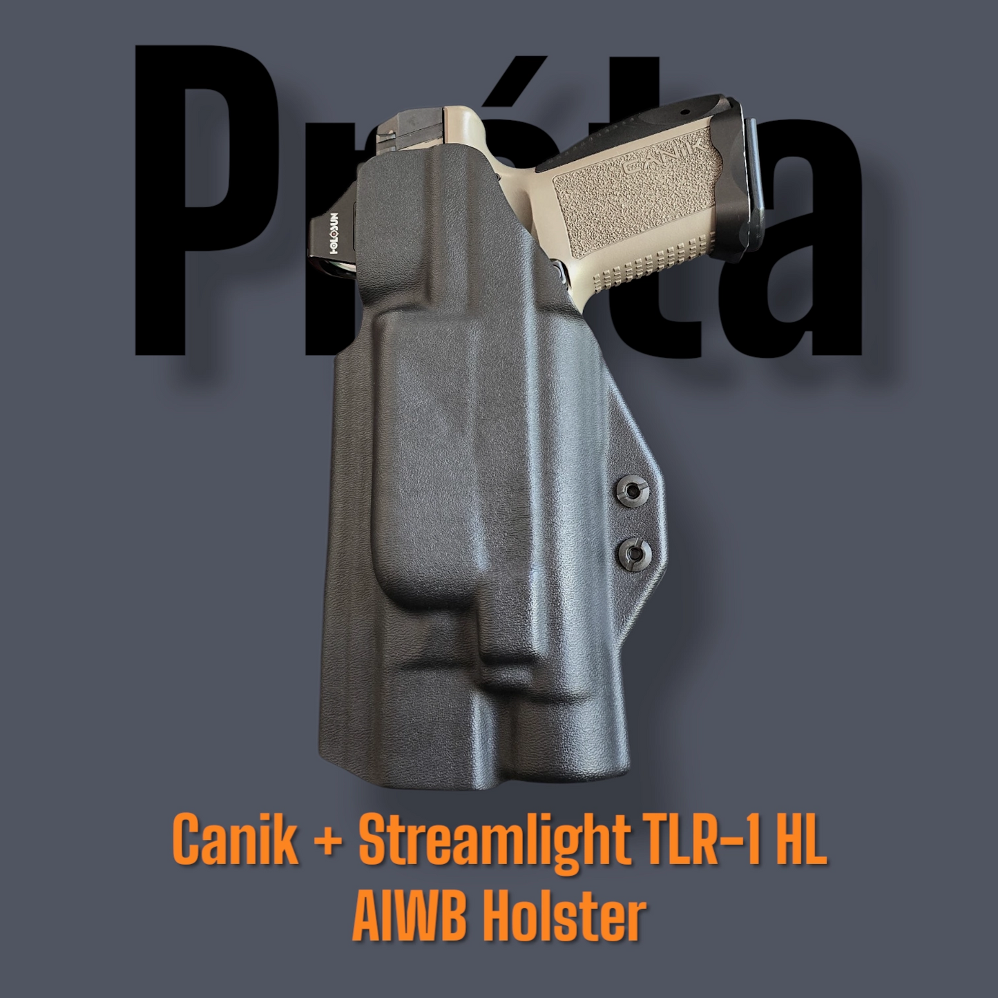 Streamlight TLR-1 HL - LIGHTBEARING HOLSTER for CANIK Mete & TP9 options Full Size & Compact Sizes – StealthKydex Próta AIWB/IWB Kydex | Fit to Conceal – Built to Perform