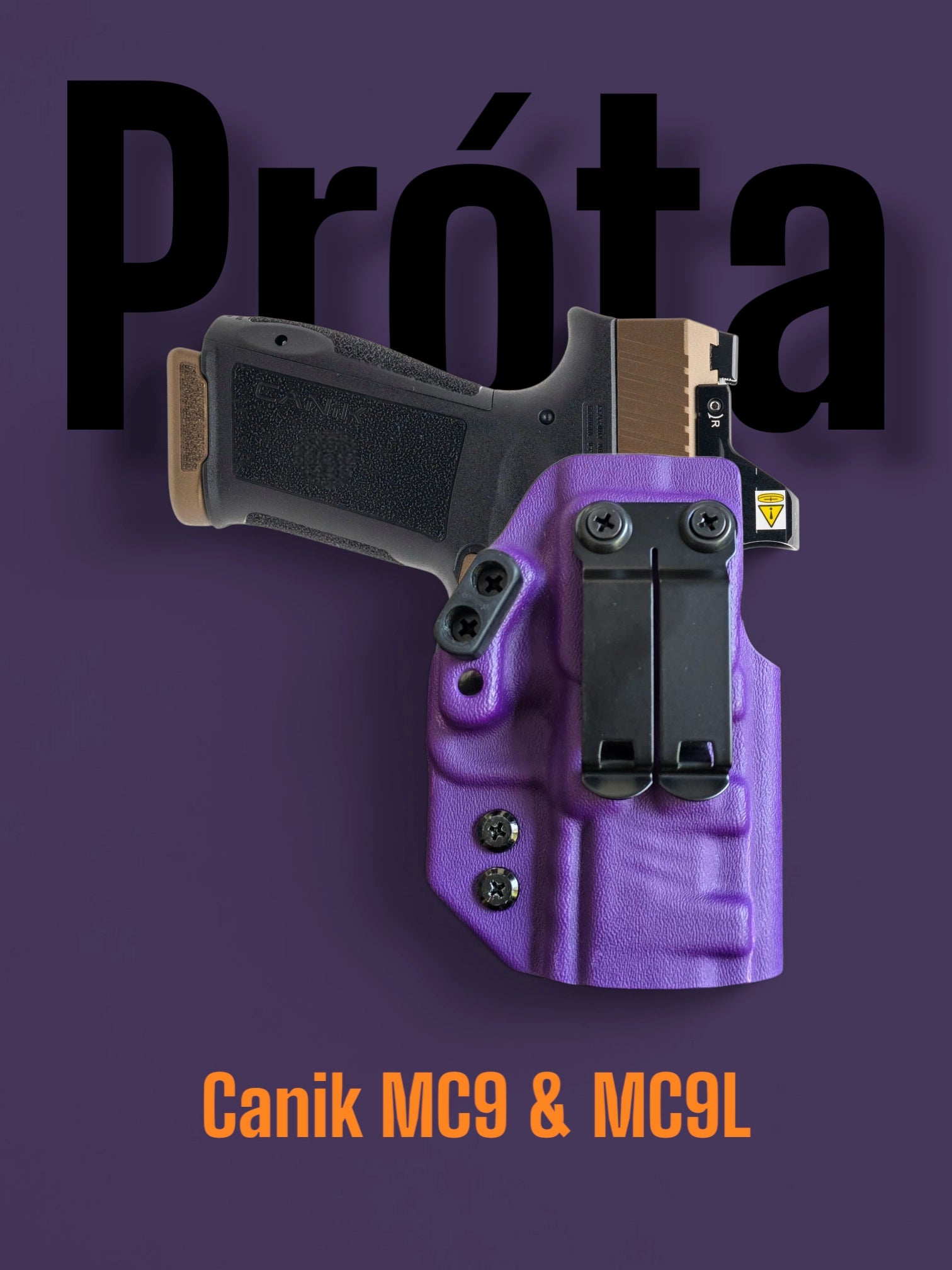 StealthKydex Próta Sub-Compact holsters, Canik MC9 & MC9L kydex holster, kydex holsters, best kydex holsters, comfortable kydex holsters, holster with wedge, holster with camming bar, holster with DCC Monoblock 